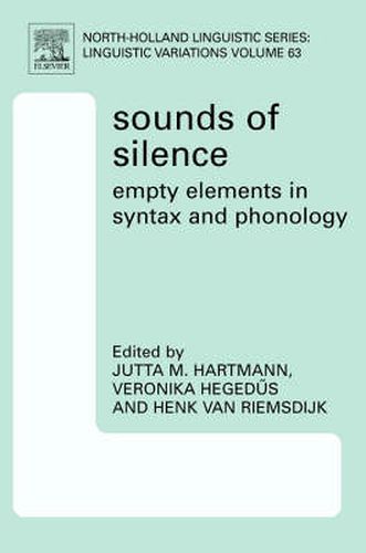 Cover image for Sounds of Silence: Empty Elements in Syntax and Phonology