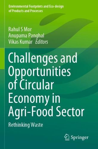 Cover image for Challenges and Opportunities of Circular Economy in Agri-Food Sector: Rethinking Waste