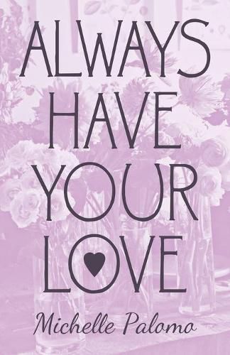 Cover image for Always Have Your Love