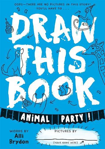 Cover image for Animal Party (Draw This Book)