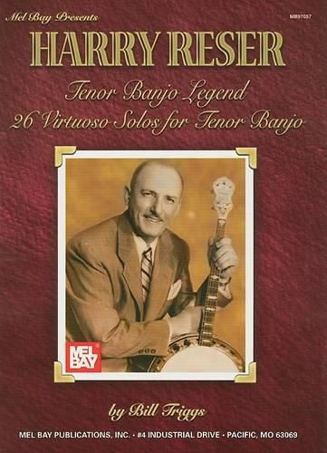 Reser, Harry Tenor Banjo Legend