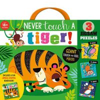Cover image for Never Touch a Tiger! Jigsaw