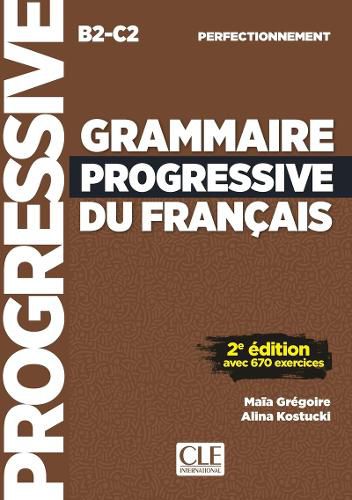 Cover image for Grammaire progressive du francais - Niveau perfectionnement (B2/C2) - Livre.