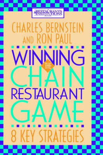 Winning the Chain Restaurant Game: Eight Key Strategies