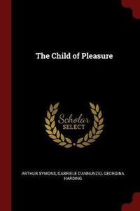 Cover image for The Child of Pleasure