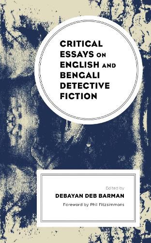 Cover image for Critical Essays on English and Bengali Detective Fiction