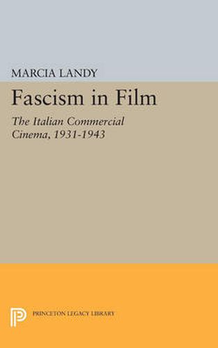 Cover image for Fascism in Film: The Italian Commercial Cinema, 1931-1943