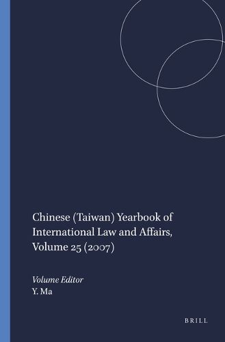 Cover image for Chinese (Taiwan) Yearbook of International Law and Affairs, Volume 25 (2007)