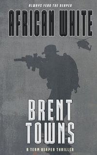 Cover image for African White: A Team Reaper Thriller