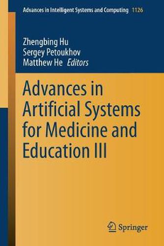 Cover image for Advances in Artificial Systems for Medicine and Education III