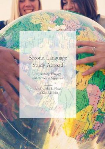 Cover image for Second Language Study Abroad: Programming, Pedagogy, and Participant Engagement