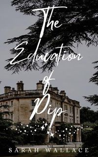 Cover image for The Education of Pip