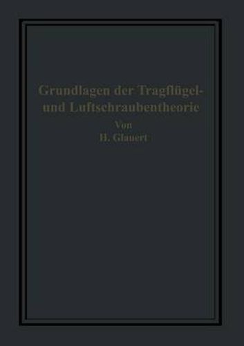 Cover image for Die Grundlagen Der Tragflugel- Und Luftschraubentheorie