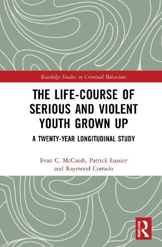 Cover image for The Life-Course of Serious and Violent Youth Grown Up