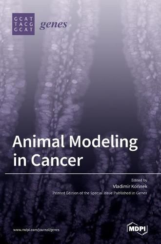 Cover image for Animal Modeling in Cancer