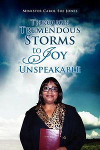 Cover image for Through Tremendous Storms to Joy Unspeakable