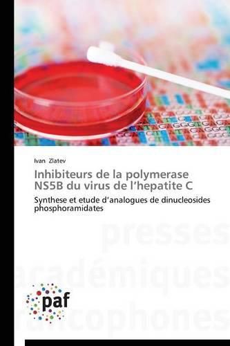 Cover image for Inhibiteurs de la Polymerase Ns5b Du Virus de L Hepatite C