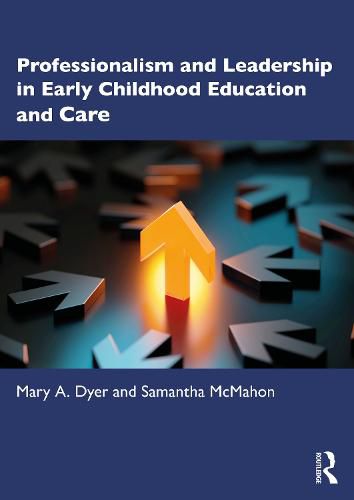 Cover image for Professionalism and Leadership in Early Childhood Education and Care