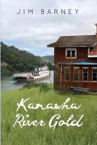 Cover image for Kanawha River Gold