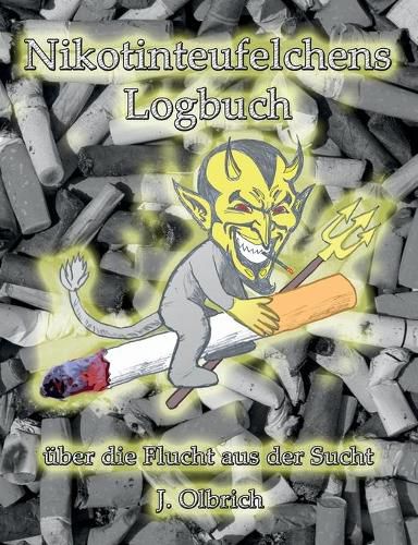 Cover image for Nikotinteufelchens Logbuch uber die Flucht aus der Sucht