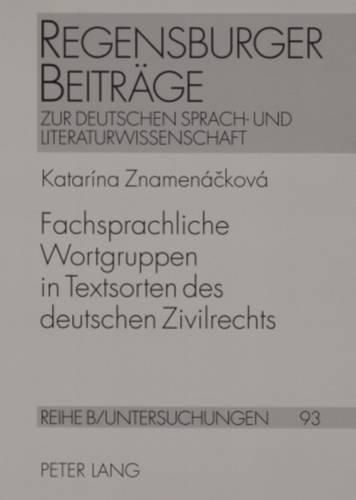 Cover image for Fachsprachliche Wortgruppen in Textsorten Des Deutschen Zivilrechts