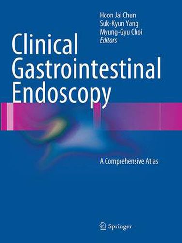 Cover image for Clinical Gastrointestinal Endoscopy: A Comprehensive Atlas