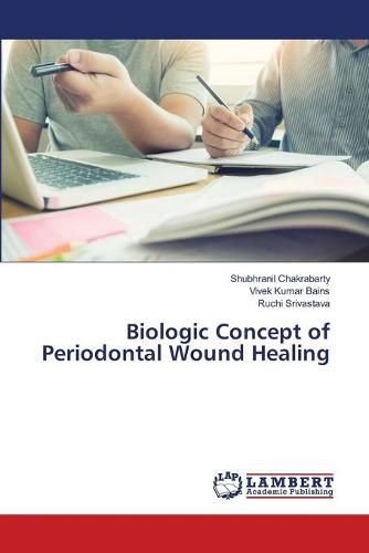 Cover image for Biologic Concept of Periodontal Wound Healing