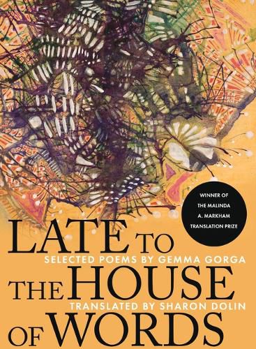 Cover image for Late to the House of Words: Selected Poems of Gemma Gorga