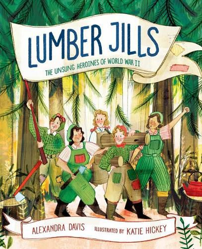 Cover image for Lumber Jills: Unsung Heroines of WWII