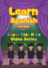 Cover image for Learn Spanish For Kids - Book 2