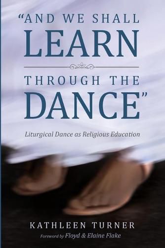 Cover image for And We Shall Learn through the Dance