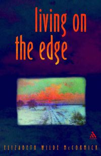 Cover image for Living on the Edge: Breaking up to breakdown to breakthrough