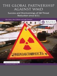 Cover image for The Global Partnership Against WMD: Success and Shortcomings of G8 Threat Reduction since 9/11