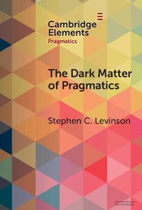 Cover image for The Dark Matter of Pragmatics
