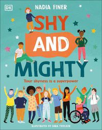 Cover image for Shy and Mighty: Your Shyness is a Superpower