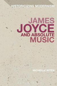 Cover image for James Joyce and Absolute Music