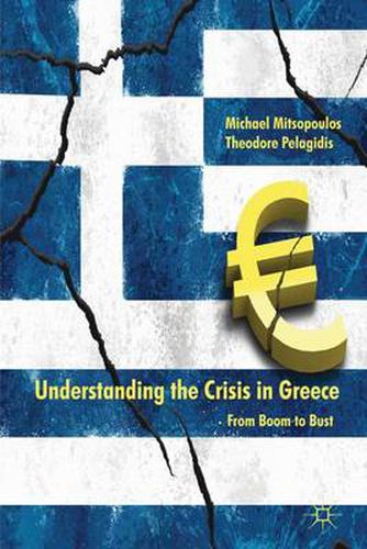 Cover image for Understanding the Crisis in Greece: From Boom to Bust