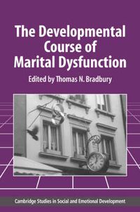 Cover image for The Developmental Course of Marital Dysfunction