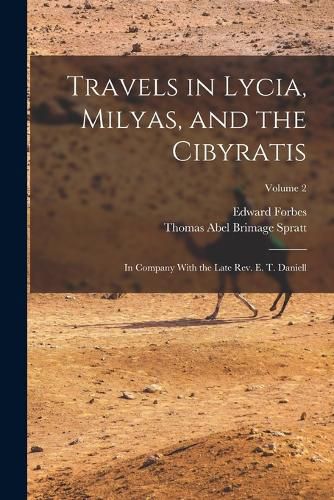 Travels in Lycia, Milyas, and the Cibyratis