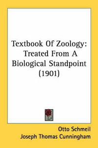 Cover image for Textbook of Zoology: Treated from a Biological Standpoint (1901)