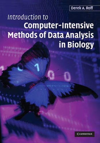 Cover image for Introduction to Computer-Intensive Methods of Data Analysis in Biology