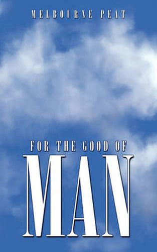 Cover image for For the Good of Man