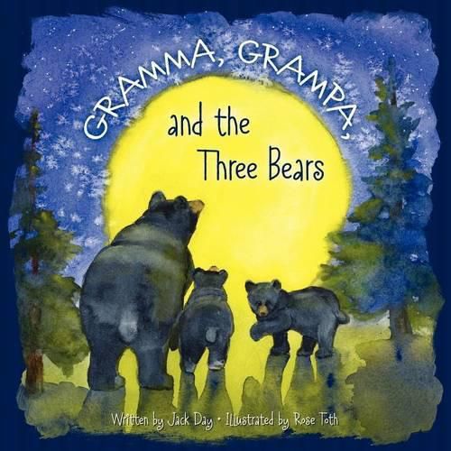 Cover image for Gramma, Grampa, and the Three Bears