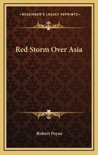 Cover image for Red Storm Over Asia Red Storm Over Asia