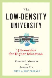 Cover image for The Low-Density University: 15 Scenarios for Higher Education