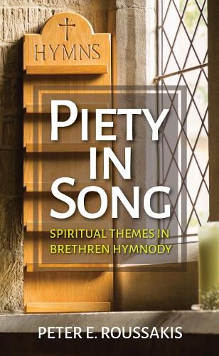 Cover image for Piety in Song: Spiritual Themes in Brethren Hymnody