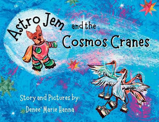 Cover image for Astro Jem and the Cosmos Cranes