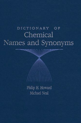 Cover image for Dictionary of Chemical Names and Synonyms