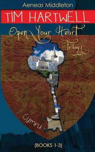 Cover image for Tim Hartwell: Open Your Heart Trilogy: (Books 1-3 of the Tim Hartwell Series)