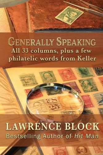 Cover image for Generally Speaking: All 33 columns, plus a few philatelic words from Keller